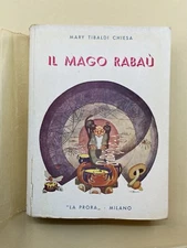 Mary Tibaldi Chiesa IL MAGO RABAÙ La prora Milano 1937