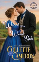 Collette Cameron | Wooed By A Wicked Duke | Taschenbuch | Englisch (2026)