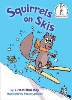 Squirrels on Skis (Beginner Books(R)) - Hardcover - VERY GOOD