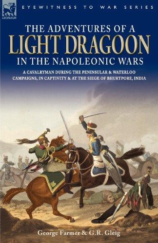 The Adventures of a Light Dragoon in the Napoleonic Wars -... - Farmer, George