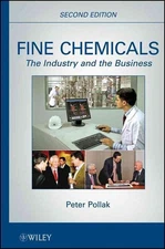 Fine Chemicals: The Industry and the Business by Peter Pollak (English) Hardcove