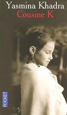 Cousine K, Yasmina Khadra