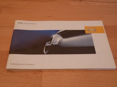 Betriebsanleitung Opel Infotainment System CD 70 NAVI Stand 1/04