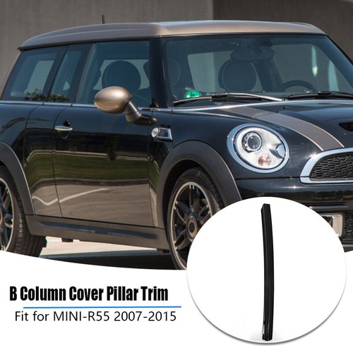 Cubierta de pilar B puerta trasera 3RD para MINI nuevo Clubman R55 2007-2015 51137167236 - Imagen 2 de 9