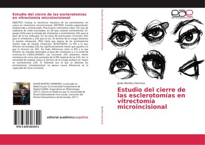Javier Benítez Herreros | Estudio del cierre de las esclerotomías en...