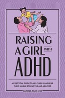 Allison K. Tyler | Raising A Girl With Adhd | Taschenbuch | Englisch (2021)