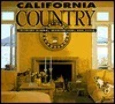 California Country: Interior Design, Architecture, and Style Diane Dorrans Saeks