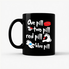 Tazza meme Red Pill Blue Pill Matrix divertente farmacia tecnica medica scuola regalo 11 oz 15 oz