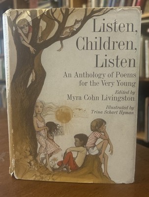 Listen, Children, Listen...Poems for the Very Young  Livingston 1971 HCDJ 1st Ed
