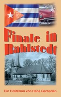 Hans Garbaden | Finale In Rahlstedt | Taschenbuch | Deutsch (2017) | 164 S.