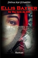 Ellis Baxter - Der Weg Durch Die HöLle Joshua Kay Schaeffer Taschenbuch Deutsch