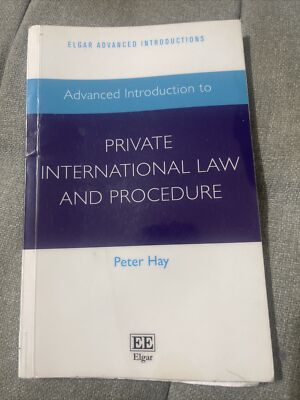 Fortgeschrittene Einführung in das Internationale Privatrecht und Verfahren von Peter Hay