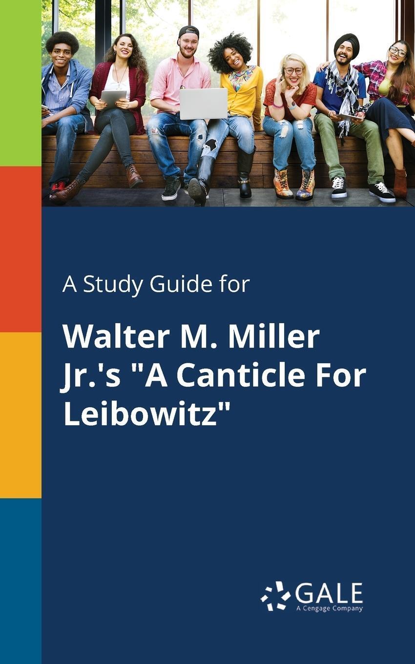 Thumbnail - A Study Guide For Walter M. Miller Jr.'s A Canticle For Leibowitz Gale