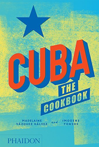 Cuba The Cookbook by Imogene Tondre (Hardback Book) - Image 7