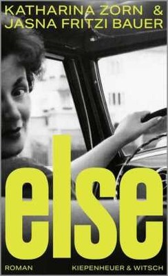 Else | Bauer, Jasna Fritzi Zorn, Katharina | Gebunden | 9783462005301