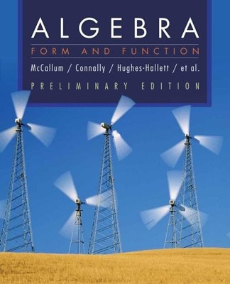 ALGEBRA: FORM AND FUNCTION By Guadalupe Lonzano & Eric Connally