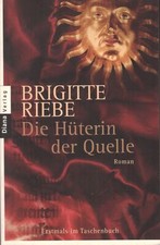 Die Hüterin der Quelle - Brigitte Riebe - Buch >>> Rabatt möglich !!
