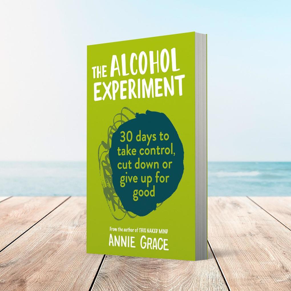 Thumbnail - The Alcohol Experiment | Annie Grace | 2019 | Englisch