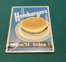 Vintage Metal Sign Hamburgers You  ll Like 10x12in Rare Still In Good Condition
