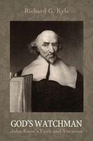God's Watchman Richard G. Kyle Taschenbuch Kartoniert / Broschiert Englisch 2014