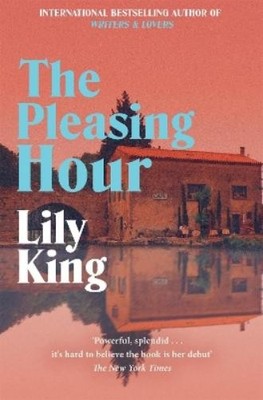 Lily King The Pleasing Hour (Taschenbuch)