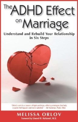 Melissa Orlov The ADHD Effect on Marriage (Paperback)