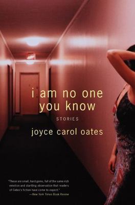 I Am No One You Know: Stories of Se- Joyce Carol Oates, 9780060592899, paperback