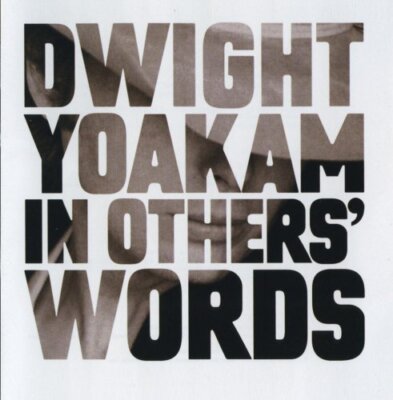 Dwight Yoakam - In Other's Words | CD