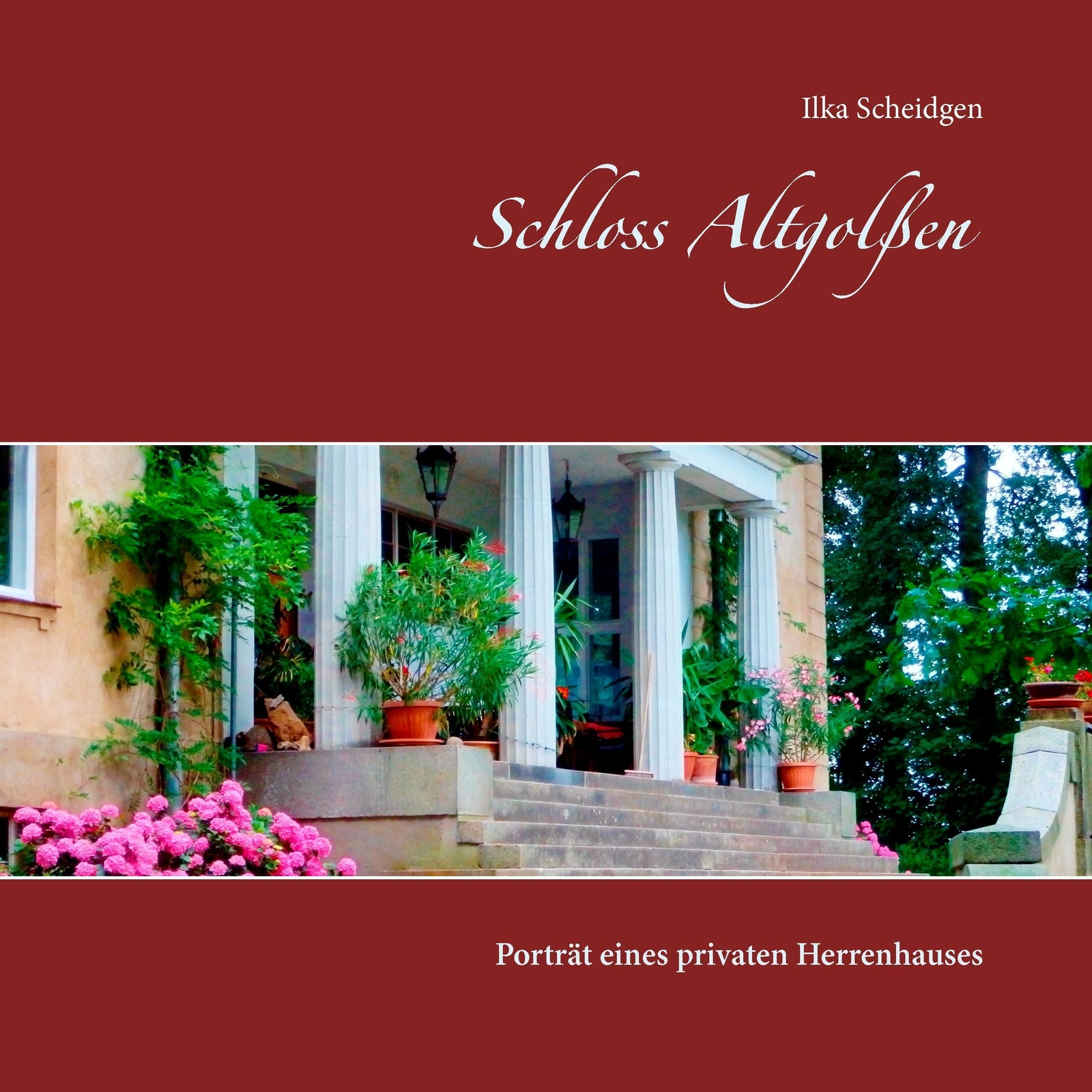 Thumbnail - Schloss Altgolßen Porträt Eines Privaten Herrenhauses Ilka Scheidgen