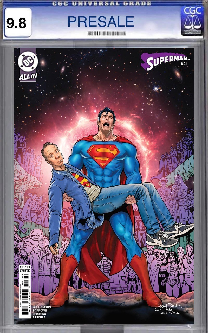 PRESELL: CGC 9.8 SUPERMAN #41 Badower Stuart Fails To Save The Universe (8/26)