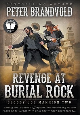 Peter Brandvold Revenge at Burial Rock (Gebundene Ausgabe) Bloody Joe Mannion