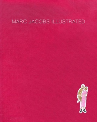 Marc Jacobs Illustrated by Marc Jacobs (English) Hardcover Book