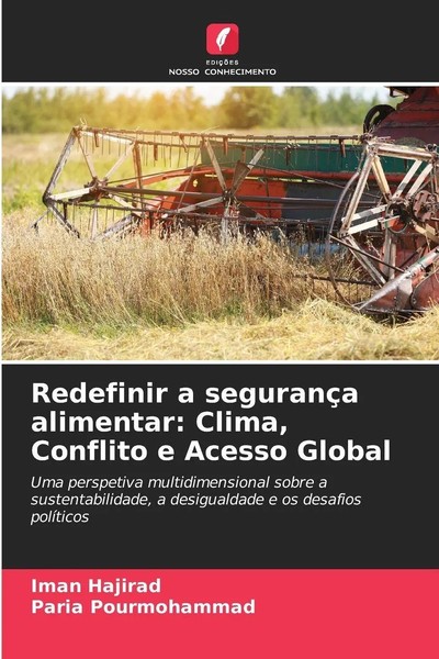 Iman Hajirad (U. A.) | Redefinir A SegurançA Alimentar: Clima, Conflito E...-image