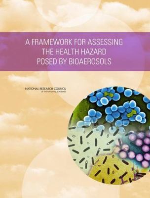 A Framework for Assessing the Health Hazard Posed by Bioaerosols