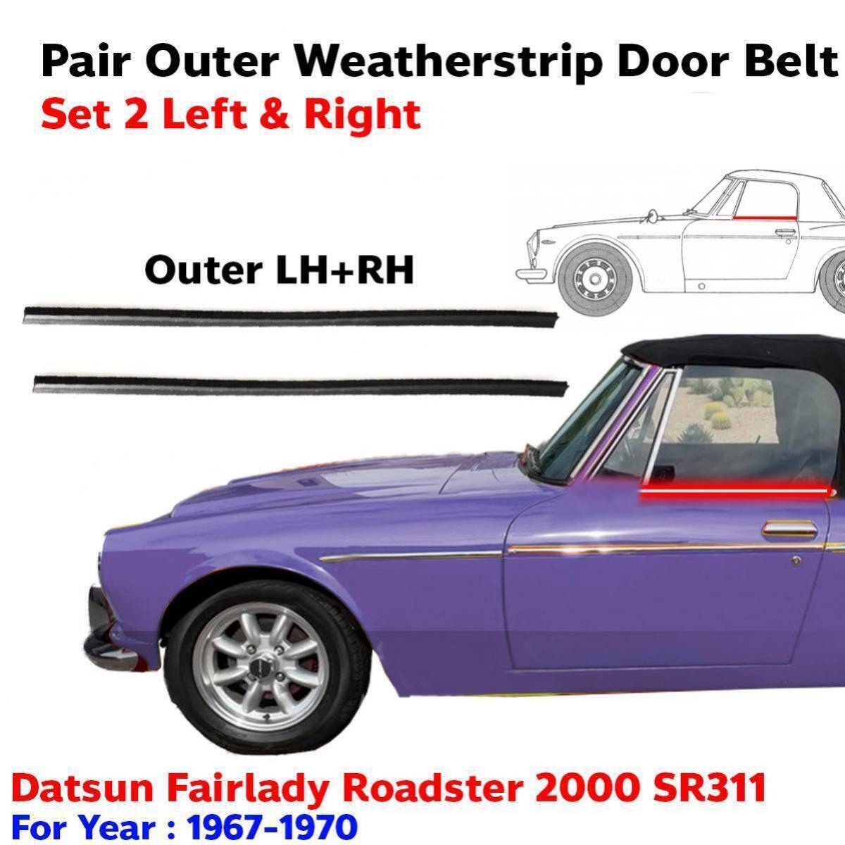 Pair Outer Weatherstrip Door Belt Fits Datsun Fairlady 2000