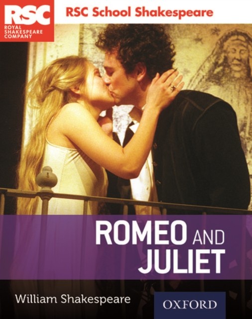 RSC School Shakespeare: Romeo and Juliet by William Shakespeare (Paperback Book)