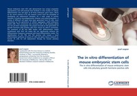 Josef Wagner | The In Vitro Differentiation Of Mouse Embryonic Stem Cells | Buch