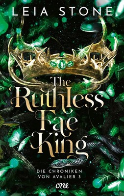 The Ruthless Fae King - Die Chroniken von Avalier 3 | Leia Stone | Taschenbuch