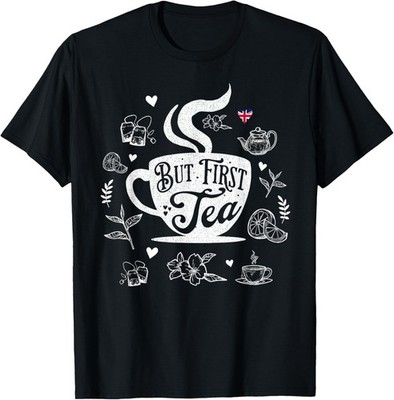 Tea Drinkers Outfit Idea For Women & Novelty English Tea T-Shirt