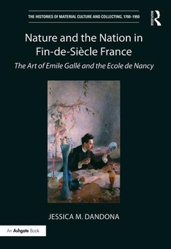 Nature and the Nation in Fin-de-Sicle France - 9781472462619