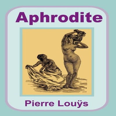 Aphrodite Pierre Lou?'s Paperback Press Holdings International In