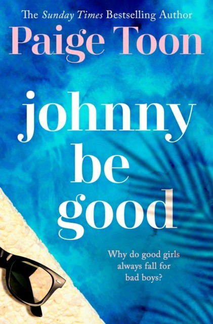 Johnny Be Good by Paige Toon (Paperback Book)