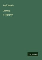 Hugh Walpole | Jeremy | Taschenbuch | Englisch (2025) | In Large Print