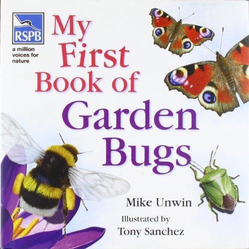 RSPB My First Book of Garden Bugs - Unwin, Mike