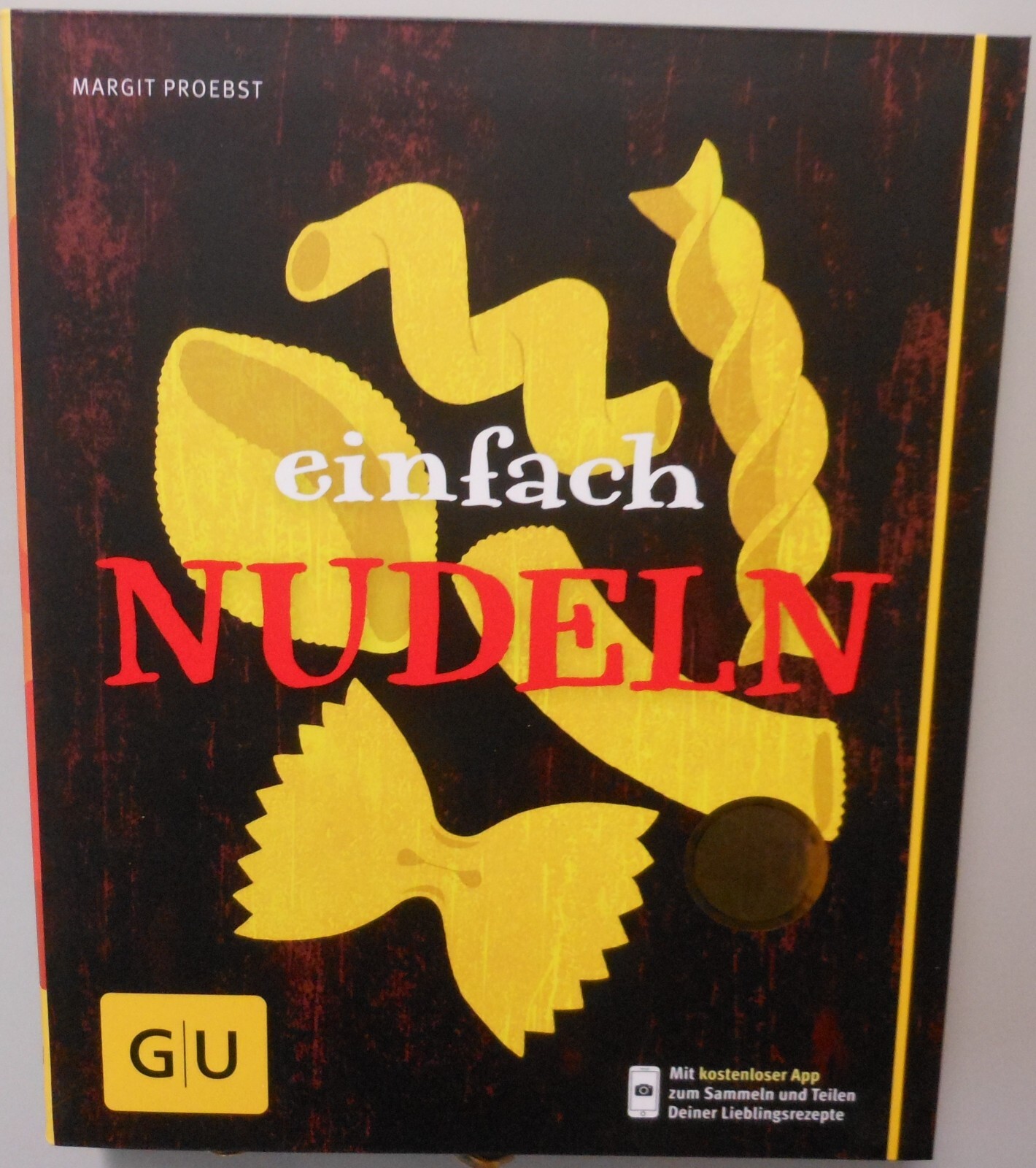 Kochen Kochbuch Nudeln Saucen Original GU Pasta Easy-Peasy Rezepte Infos Tipp /2