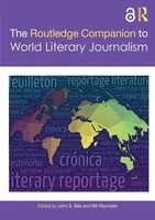 The Routledge Companion To World Literary Journalism John S. Bak (U. A.) Buch