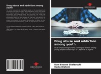 Oum Enoune Chelaouchi (U. A.) | Drug Abuse And Addiction Among Youth | Buch