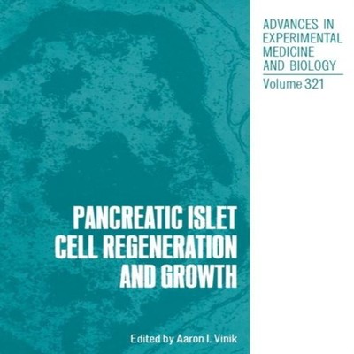 Pancreatic Islet Cell Regeneration and Growth Springer Nature B.V