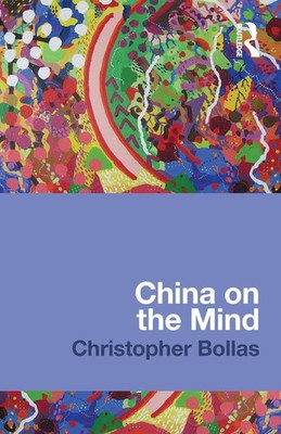 China on the Mind Christopher Bollas Taschenbuch Einband - flex.(Paperback) 2012