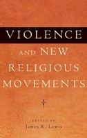 Lewis | Violence And New Religious Movements | Buch | Englisch (2013) | Gebunden